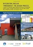 Integrating BREEAM throughout the design process : a guide to achieving higher BREEAM and code for sustainable homes ratings through incorporation with the RIBA outline plan of work and other procurem