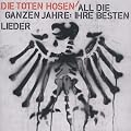 All die ganzen Jahre: Ihre besten Lieder