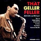 That Geller Feller: Herb Geller and His Sextet