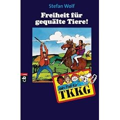 TKKG - Freiheit f�r gequ�lte Tiere: Band 66