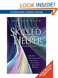 The Skilled Helper: A Problem-management and Opportunity Development Approach to Helping
