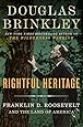 Rightful Heritage: Franklin D. Roosevelt and the Land of America