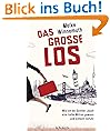 Das gro�e Los: Wie ich bei G�nther Jauch eine halbe Million gewann und einfach losfuhr