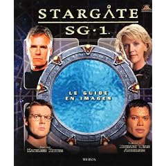 Stargate SG-1 : Le guide de la s�rie