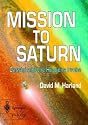 Mission to Saturn: Cassini and the Huygens Probe
