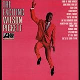The Exciting Wilson Pickett