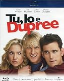 Tu, Io E Dupree