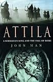 Attila : the barbarian king who challenged Rome