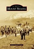 Search : Mount Shasta (Images of America: California)