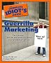 The Complete Idiot's Guide to Guerrilla Marketing (Complete Idiot's Guides (Lifestyle Paperback))