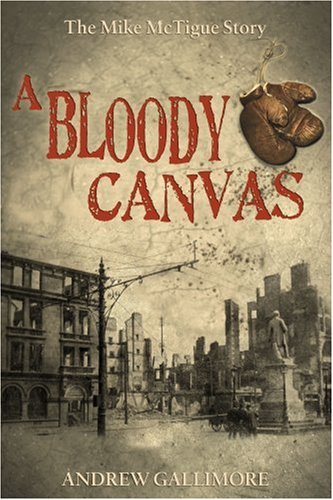 a bloody canvas the mike mctigue story
