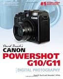 David Busch's Canon Powershot G10/G11 Guide to Digital Photography