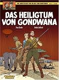 Die Abenteuer von Blake und Mortimer 15. Das Heiligtum von Gondwana