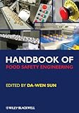 Handbook of food safety engineering