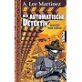 Der automatische Detektiv: Gerostet wird sp�ter!