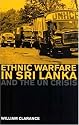 Ethnic Warfare in Sri Lanka and the U.N. Crisis