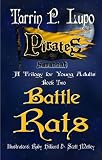 Pirates of Savannah: Book Two, Battle Rats - Young Adult Teen Historical Fiction Action Adventure (Pirates of Savannah (Young Adult Version))