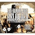 Don Omar Presenta: Los Bandoleros Reloaded