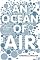 An Ocean of Air: Why the Wind Blows and Other Mysteries of the Atmosphere
