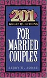 201 Great Questions for Married Couples (GREAT QUESTIONS)