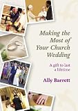 Making the most of your church wedding : a gift to last a lifetime