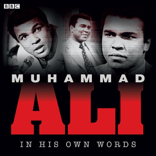 Muhammad Ali - In His Own Words  - Muhammad Ali