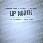 Up North by Lennart Aberg and Norrbotten Big Band