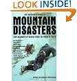 The Mammoth Book of Mountain Disasters: True Stories of Rescue from the Brink of Death