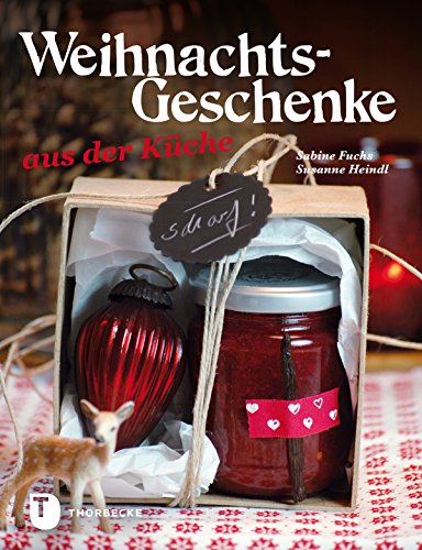 Weihnachtsgeschenke aus der Küche (German Edition)