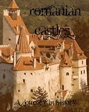 Romanian Castles (A journey in history)