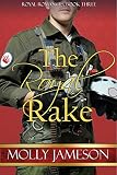 The Royal Rake (Royal Romances Book 3)