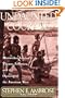 Undaunted Courage: Meriwether Lewis, Thomas Jefferson, and the Opening of the American West