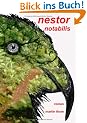 Nestor notabilis: Das Land der �berlebenden