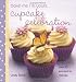 Bake me I'm Yours... Cupcake Celebration by Lindy Smith