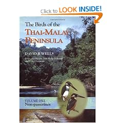 The Birds of the Thai-Malayan Peninsula: The Non-passerine Birds of Southern Thailand, Peninsula Malaysia and Singapore v. 1