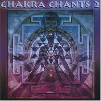 Chakra Chants 2