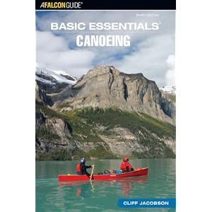 Basic Essentials Canoeing, 3rd (Basic Essentials Series) by Cliff Jacobson