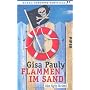 Flammen im Sand: Ein Sylt-Krimi (Mamma Carlotta) von Gisa Pauly
