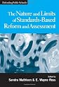 Nature And Limits Of Standards-Based Reform And Assessment (Defending Public Schools)