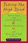 Taking the High Road : How to Cope With Your Ex-Husband, Maintain Your Sanity, and Raise Your Child in Peace