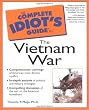 Complete Idiot Guide Vietnam War 1e