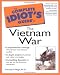 The Complete Idiot's Guide to the Vietnam War