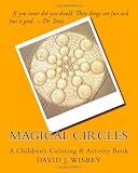 Magical Circles: A Childrens Coloring & Activity Book