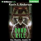 Road Kill: A Dan Shamble, Zombie P.I. Story | Kevin J. Anderson