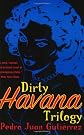 Dirty Havana Trilogy