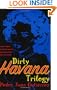 Dirty Havana Trilogy: A Novel in Stories