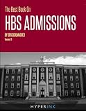 The Best Book On HBS Admissions (Ben Schumacher)