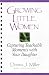 Books : Growing Little Women: Capturing Teachable Moments with Your Daughter