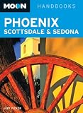 Moon Phoenix, Scottsdale and Sedona (Moon Handbooks)