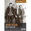 NOIR DESIR Tout est l�